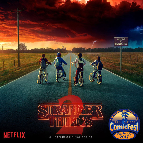 Netflix Original Series Stranger Things 2 To Be Featured At Halloween ComicFest 2017 