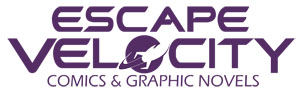 ESCAPE VELOCITY COMICS & GRAPHIC NOVELS