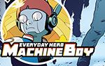 FCBD22 Interview: Everyday Hero Machine  Boy