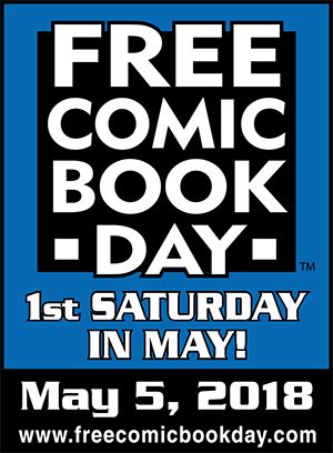 Free Comic Book Day Happens On May 5, 2018!